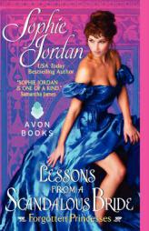 Lessons from a Scandalous Bride: Forgotten Princesses by Sophie Jordan Paperback Book