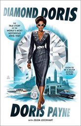 Diamond Doris: The True Story of the World's Most Notorious Jewel Thief by Doris Payne Paperback Book
