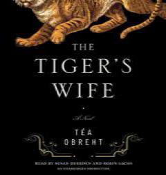 The Tiger's Wife by Tea Obreht Paperback Book