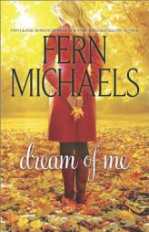 Dream of Me: Paint Me Rainbows\Whisper My Name by Fern Michaels Paperback Book