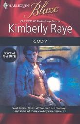 Cody by Kimberly Raye Paperback Book
