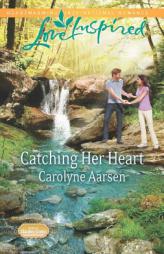 Catching Her Heart by Carolyne Aarsen Paperback Book