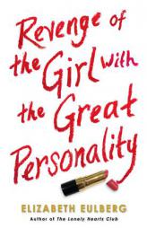 Revenge of the Girl With the Great Personality by Elizabeth Eulberg Paperback Book
