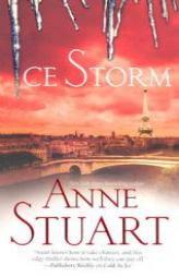 Ice Storm by Anne Stuart Paperback Book
