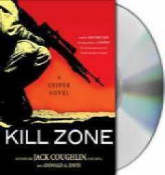 Kill Zone: A Sniper Novel by Jack Coughlin Paperback Book