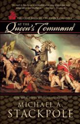 At the Queen's Command: The First Book of the Crown Colonies by Michael A. Stackpole Paperback Book