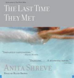 The Last Time They Met by Anita Shreve Paperback Book