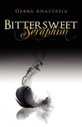 Bittersweet Seraphim by Debra Anastasia Paperback Book