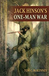 Jack Hinson's One-Man War by Tom C. McKenney Paperback Book