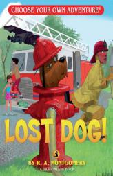 Lost Dog! (Choose Your Own Adventure - Dragonlarks) by R. a. Montgomery Paperback Book