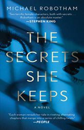 The Secrets She Keeps: A Novel by Michael Robotham Paperback Book