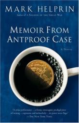 Memoir From Antproof Case by Mark Helprin Paperback Book