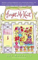 Forget Me Knot by Sue Margolis Paperback Book