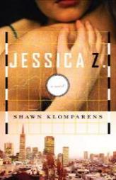 Jessica Z. by Shawn Klomparens Paperback Book