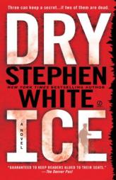 Dry Ice by Stephen White Paperback Book
