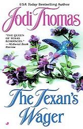 The Texan's Wager by Jodi Thomas Paperback Book