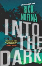 Into the Dark by Rick Mofina Paperback Book