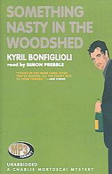 Something Nasty in the Woodshed by Kyril Bonfiglioli Paperback Book