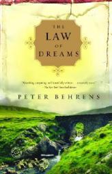 The Law of Dreams by Peter Behrens Paperback Book