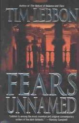 Fears Unnamed by Tim Lebbon Paperback Book