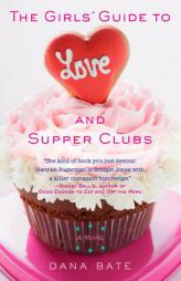 The Misfit's Guide to Love and Supper Clubs by Dana Bate Paperback Book