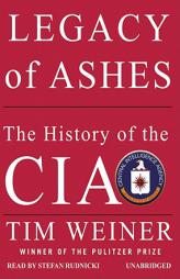 Legacy of Ashes: The History of the CIA by Tim Weiner Paperback Book