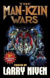 Man-Kzin Wars 25th Anniversary Edition by Larry Niven Paperback Book