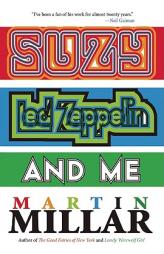 Suzy, Led Zeppelin, and Me by Martin Millar Paperback Book