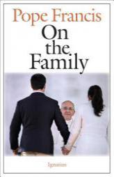 On the Family by Pope Francis Paperback Book