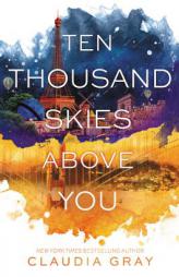Ten Thousand Skies Above You by Claudia Gray Paperback Book