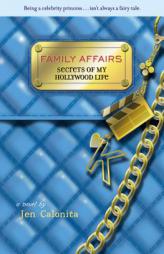 Secrets of My Hollywood Life: Family Affairs by Jen Calonita Paperback Book