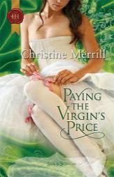 Paying the Virgin's Price (Harlequin Historical) by Christine Merrill Paperback Book