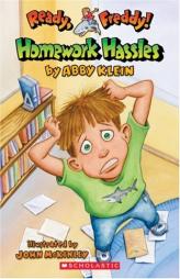 Homework Hassles (Ready, Freddy!) by Abby Klein Paperback Book