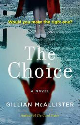 The Choice by Gillian McAllister Paperback Book