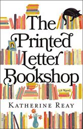 The Printed Letter Bookshop by Katherine Reay Paperback Book