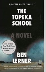 The Topeka School by Ben Lerner Paperback Book