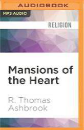 Mansions of the Heart: Exploring the Seven Stages of Spiritual Growth by R. Thomas Ashbrook Paperback Book
