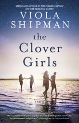 The Clover Girls: A Novel by Viola Shipman Paperback Book