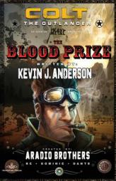 Colt the Outlander: Blood Prize by Kevin J. Anderson Paperback Book