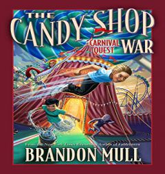 Carnival Quest (Candy Shop War, 3) by Brandon Mull Paperback Book