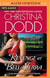 Revenge at Bella Terra: A Scarlet Deception Novel (Bella Terra Deception) by Christina Dodd Paperback Book