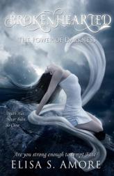 Brokenhearted - The Power of Darkness (Touched) by Elisa S. Amore Paperback Book