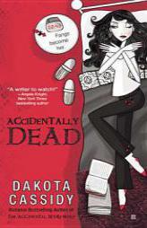 Accidentally Dead (An Accidental Series) by Dakota Cassidy Paperback Book