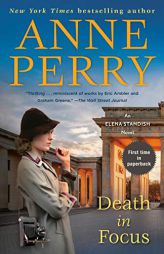 Death in Focus: An Elena Standish Novel by Anne Perry Paperback Book