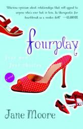 Fourplay by Jane Moore Paperback Book