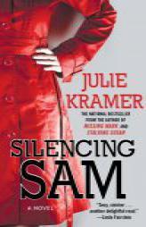 Silencing Sam by Julie Kramer Paperback Book