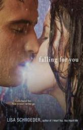 Falling for You by Lisa Schroeder Paperback Book