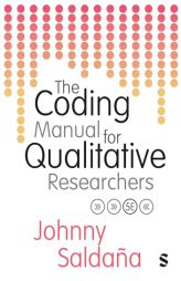 The Coding Manual for Qualitative Researchers by Johnny Saldaa Paperback Book
