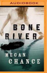 Bone River by Megan Chance Paperback Book