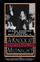 A Knock at Midnight: Inspiration from the Great Sermons of Reverend Martin Luther King, Jr. by Clayborne Carson Paperback Book